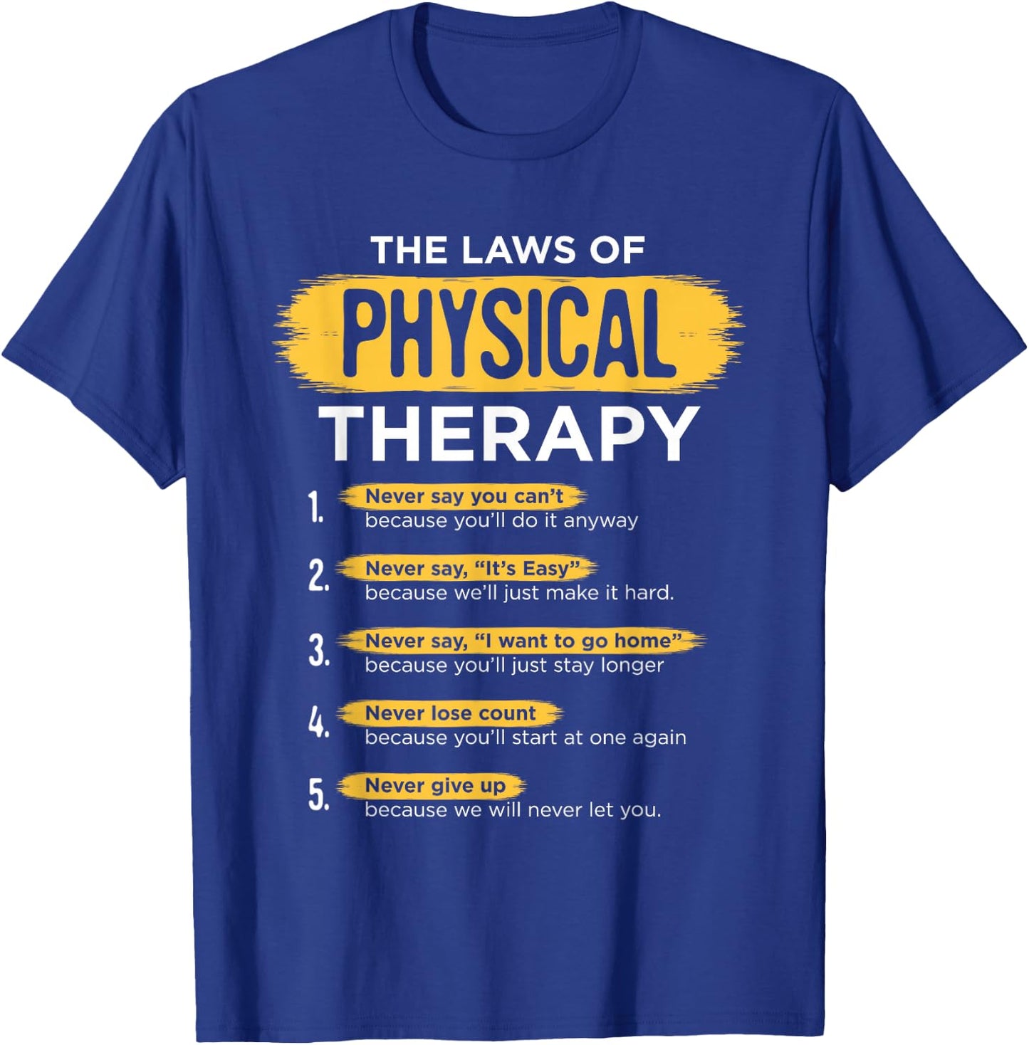 Funny PT Physical Therapy Gift Therapist Month T-Shirt - T-Shirt | Royal