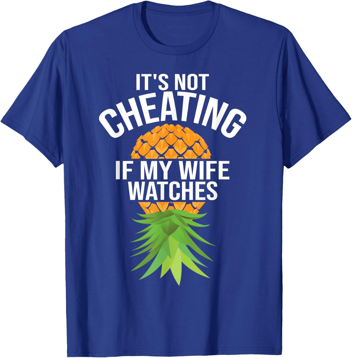 Funny It's Not Cheating If My Wife Watches Gift Men Husbands T-Shirt - T-Shirt | Royal