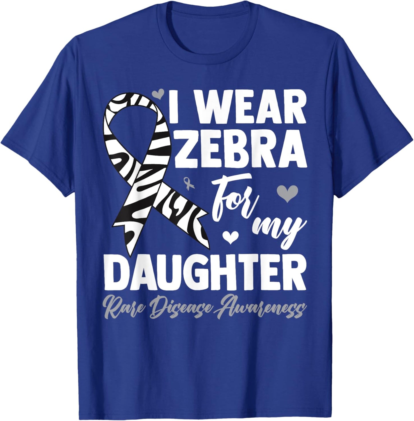 I Wear Zebra For My Daughter Rare Disease Awareness Month T-Shirt - T-Shirt | Royal