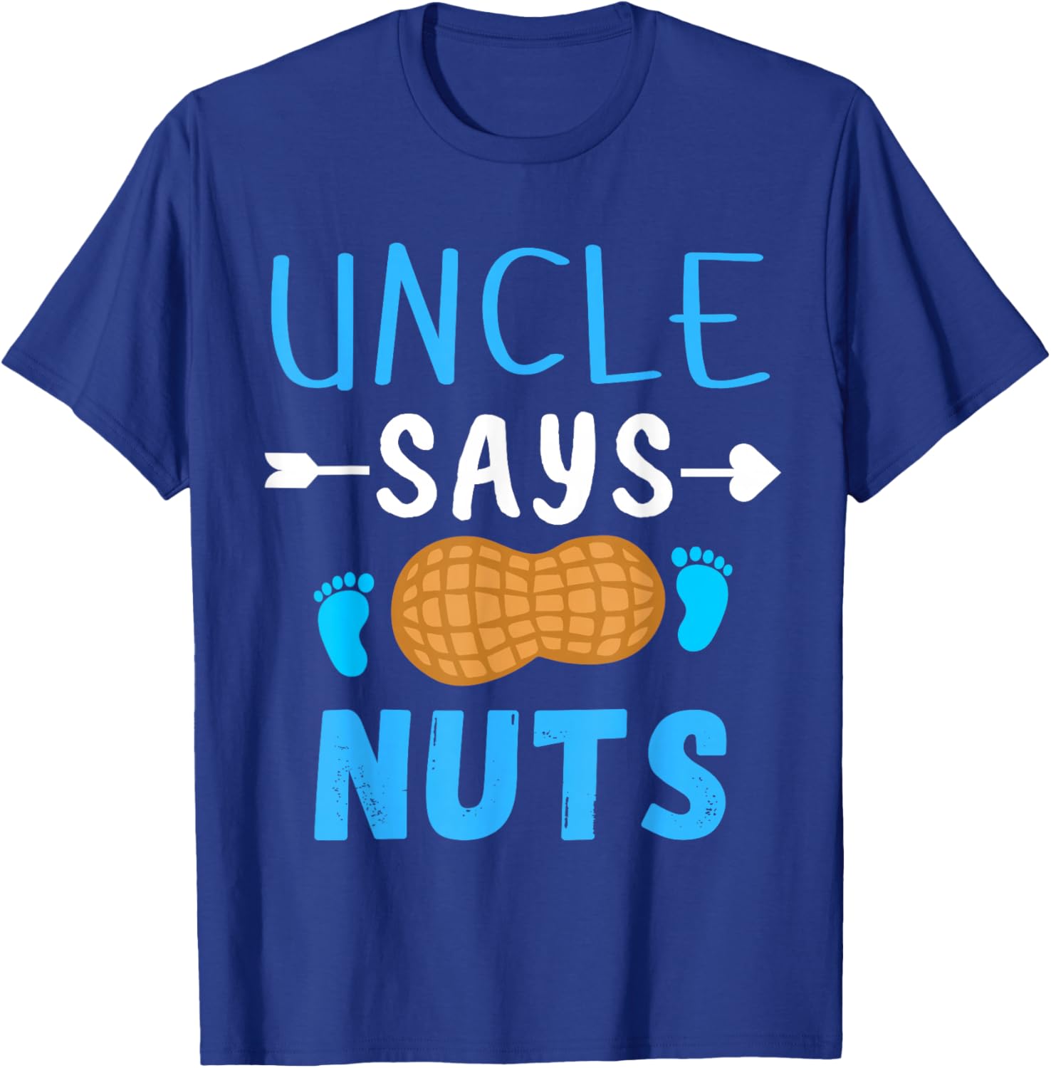 Gender reveal Uncle says nuts Boy matching family party T-Shirt - T-Shirt | Royal