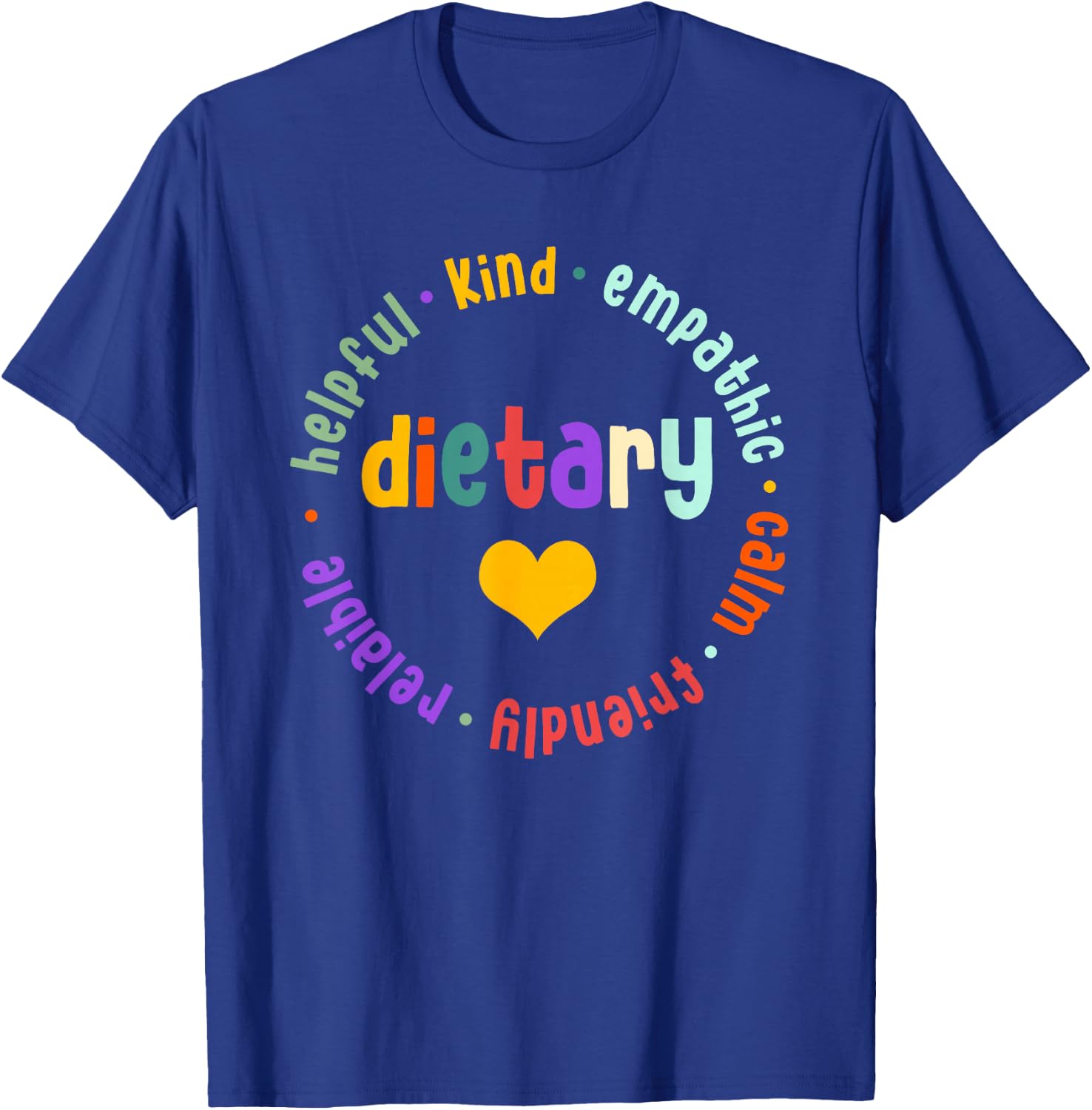 Dietary Appreciation Week Dietary Nurse Dietitian T-Shirt - T-Shirt | Royal