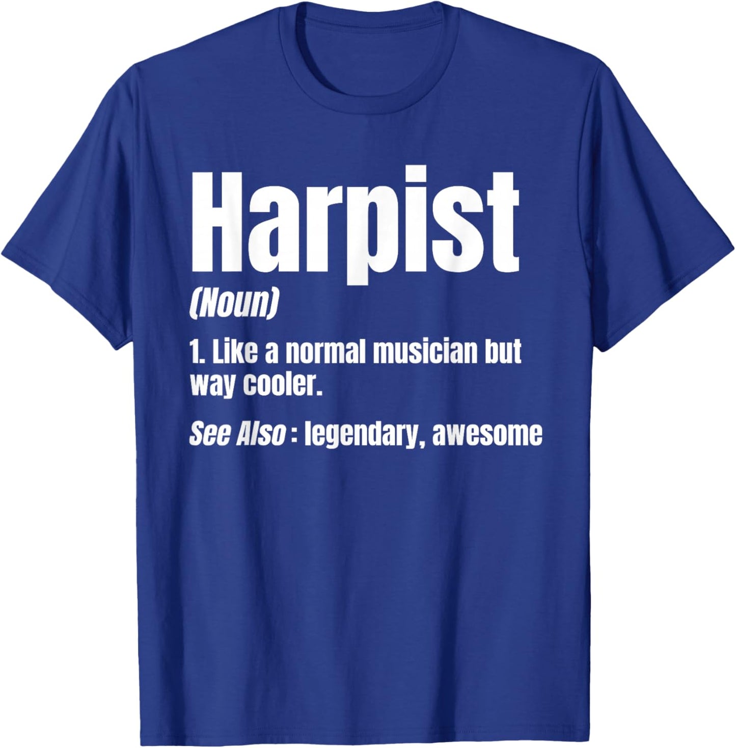 Harp Player Noun Harpist Musician Stringed Instrument Music T-Shirt - T-Shirt | Royal