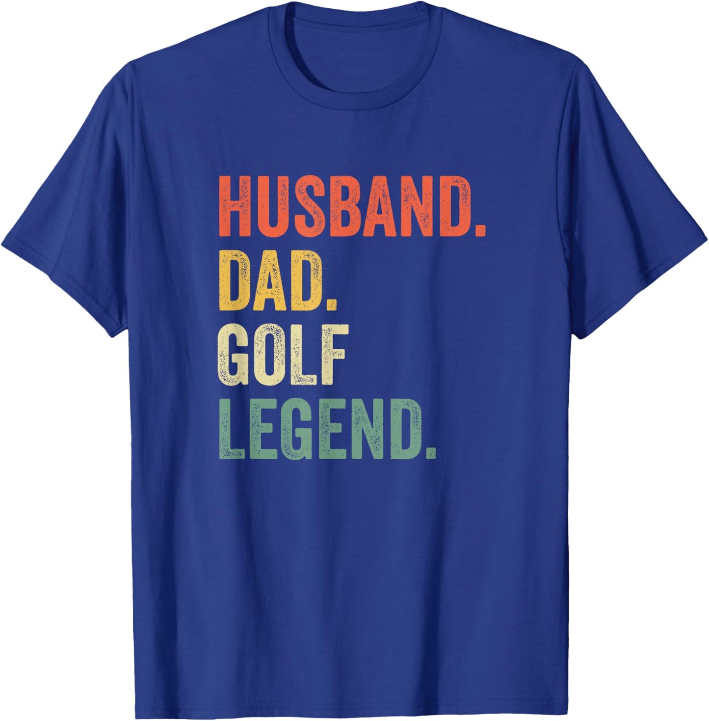 Funny Golfer Husband Dad Golf Legend Golfing Father T-Shirt - T-Shirt | Royal