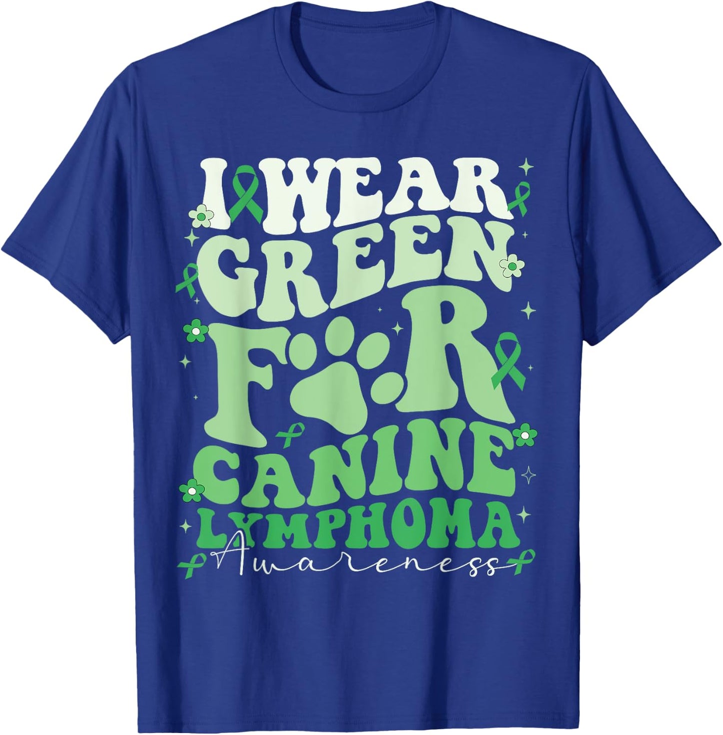 I Wear Green For Canine Lymphoma Awareness Dog Day Men Women Kids T-Shirt - T-Shirt | Royal