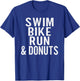 Swim Bike Run and Donuts Lover Triathlon T-Shirt - T-Shirt | Royal