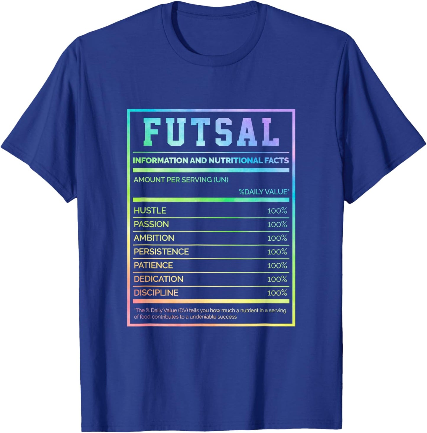Futsal Information And Nutritional Facts Football Player T-Shirt - T-Shirt | Royal