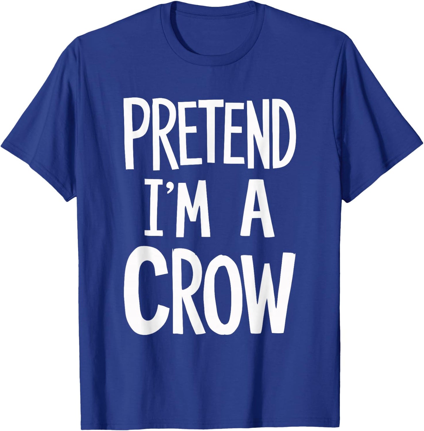 Pretend I'm A Crow T-Shirt - T-Shirt | Royal