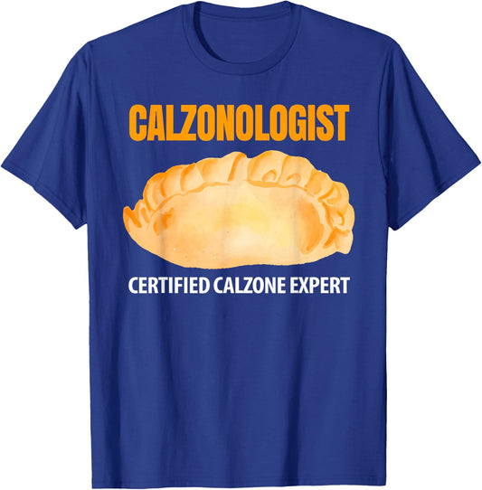 Calzonologist Certified Calzone Expert T-Shirt - T-Shirt | Royal