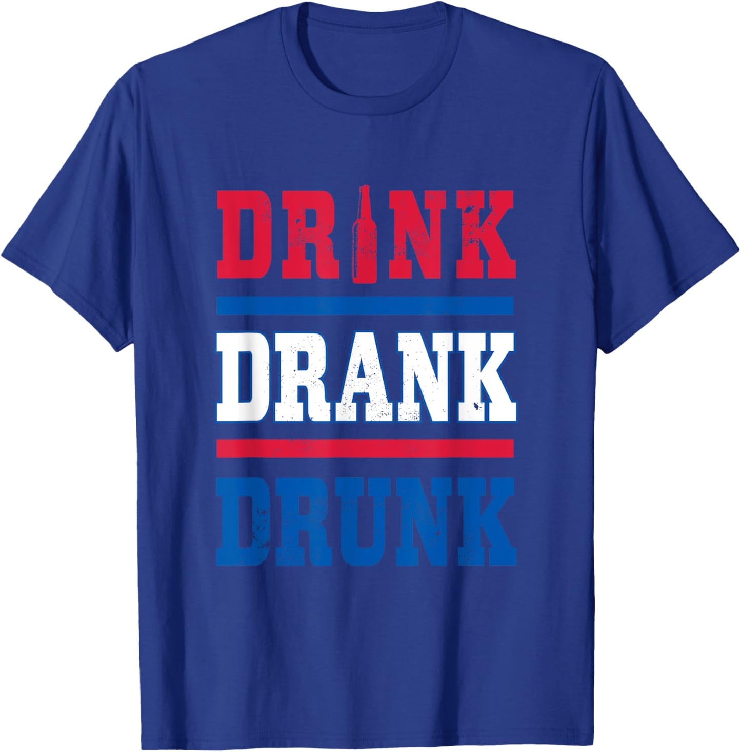 Drink Drank Drunk 4th of July Party Beer Lover Drinker T-Shirt - T-Shirt | Royal