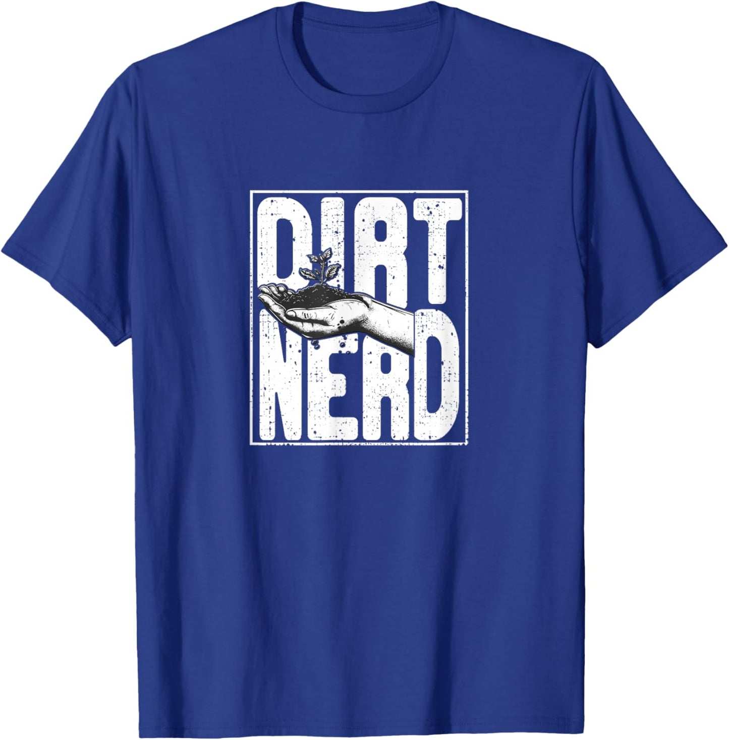 Dirt Nerd Shirt - Dirt Nerd T-Shirt - T-Shirt | Royal