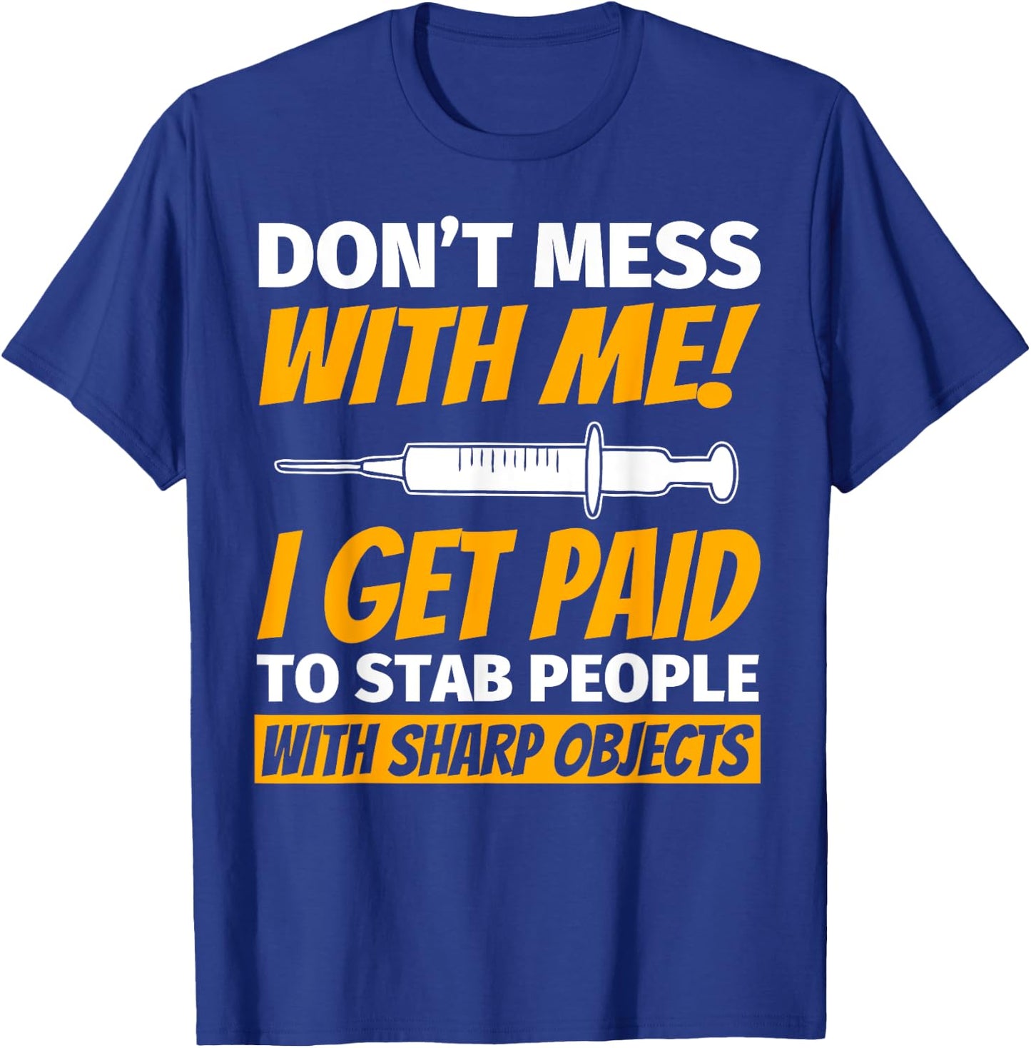 Phlebotomy For Phlebotomist Funny T-Shirt - T-Shirt | Royal