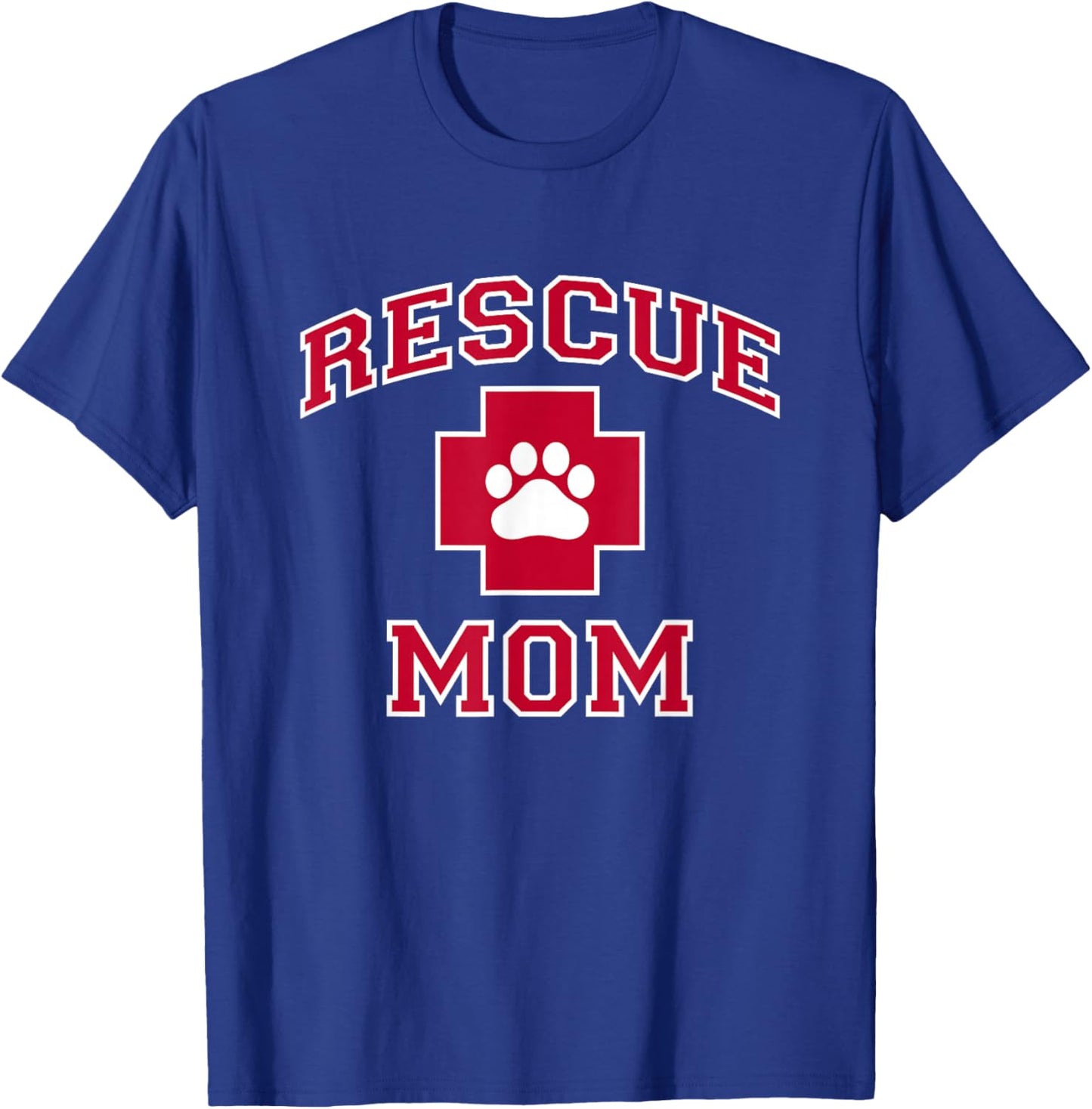 Rescue Mom - Rescue Dog or Cat Lover T-Shirt - T-Shirt | Royal
