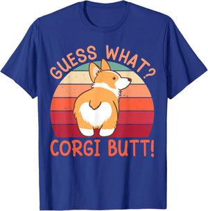 Guess What Corgi Butt Funny Corgi Dog Gift Pun T-Shirt - T-Shirt | Royal