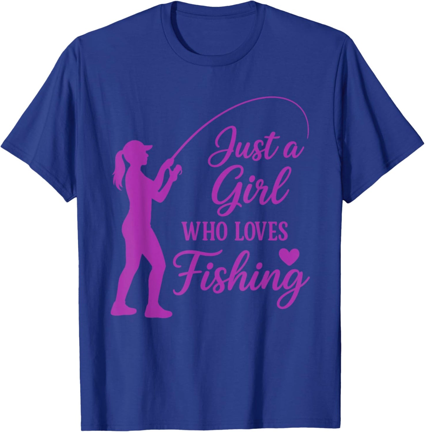 Funny Fisherman Just a Girl Who Loves Fishing T-Shirt - T-Shirt | Royal