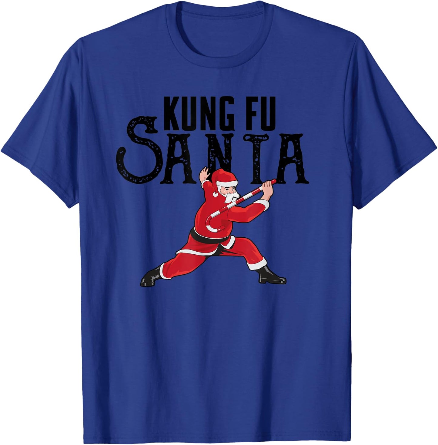 Kung Fu Santa Funny Silly Christmas Joke Gift KungFu Teacher Women Kids T-Shirt - T-Shirt | Royal