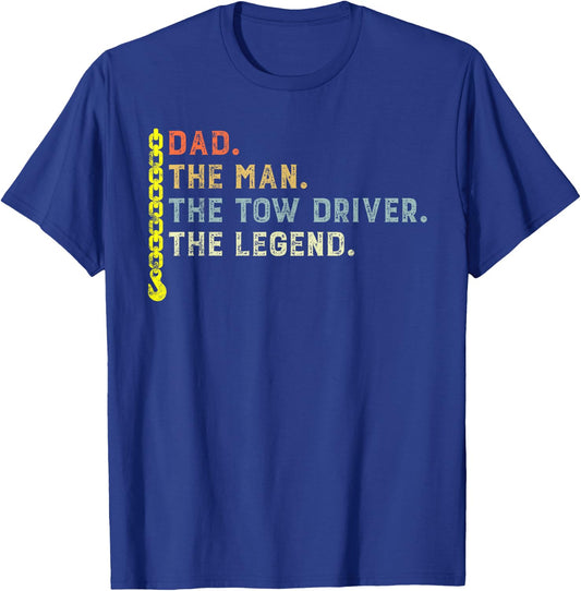 Retro style Dad The Man Tow Driver Myth Legend Towing Dad T-Shirt - T-Shirt | Royal