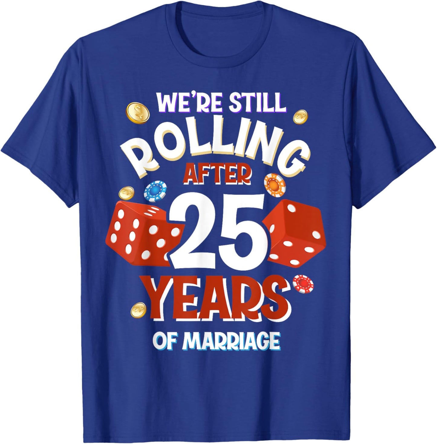 25 Years of Marriage 25th Las Vegas Wedding Anniversary T-Shirt - T-Shirt | Royal