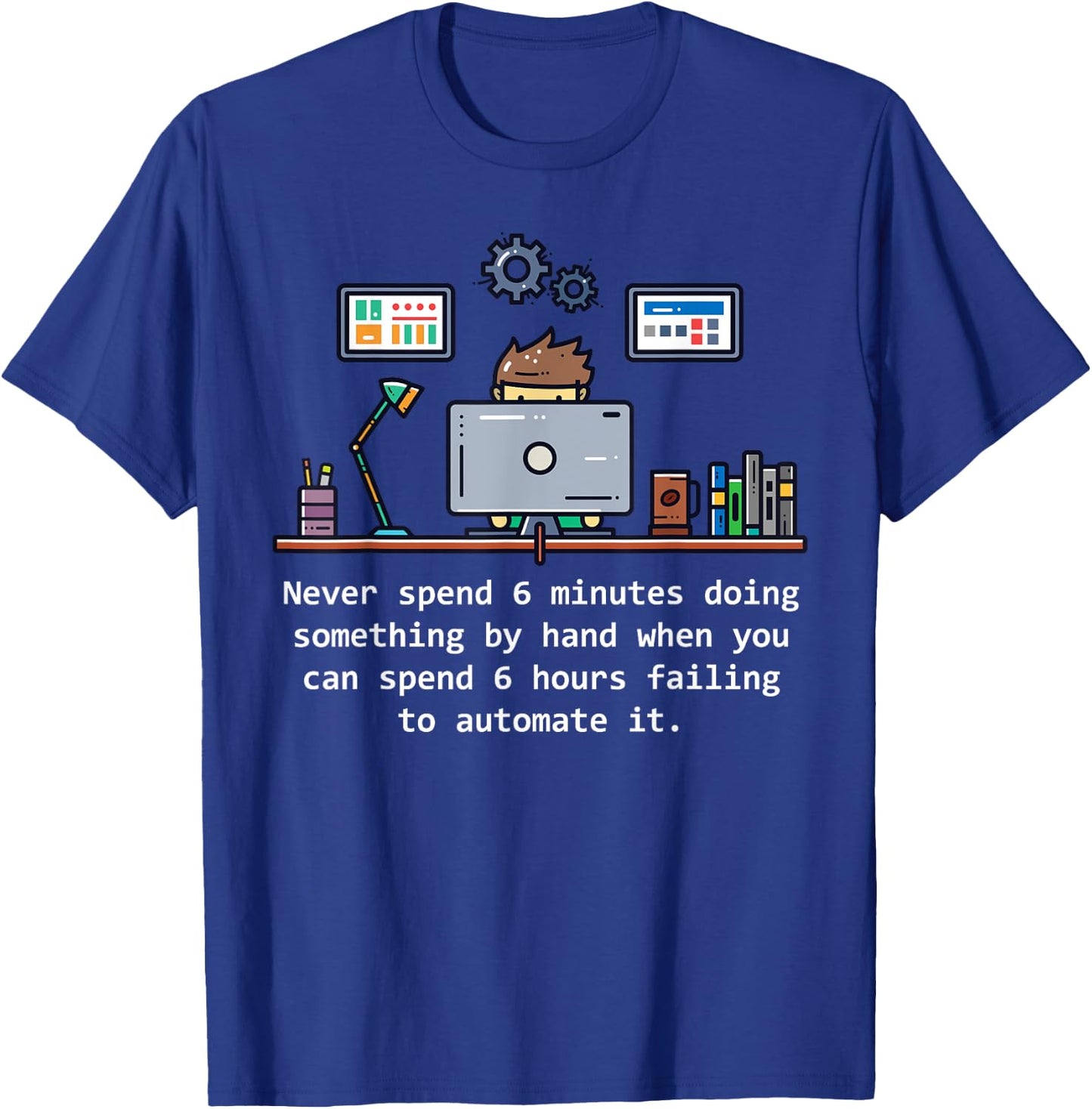 Computer Science Automation Joke T-Shirt - T-Shirt | Royal