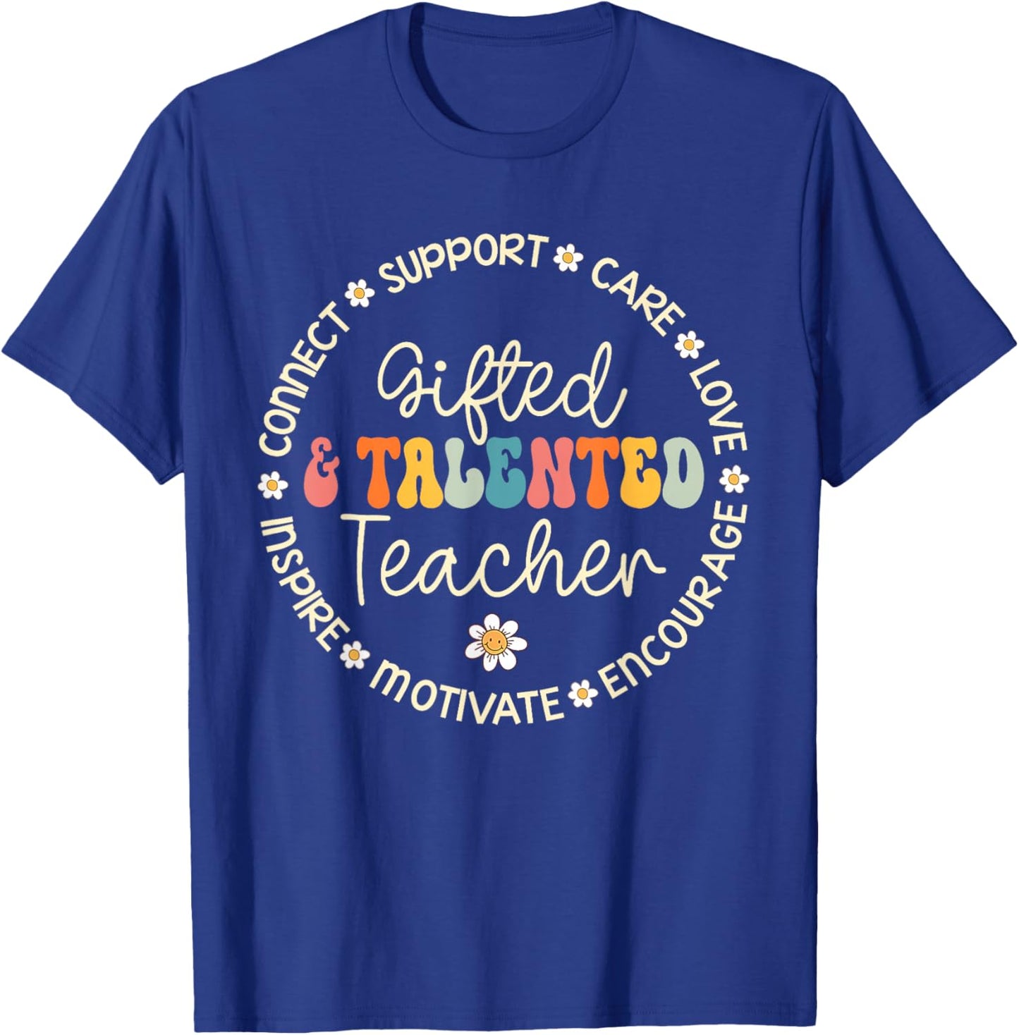 Gifted & Talented Teacher Appreciation Week Back To School T-Shirt - T-Shirt | Royal