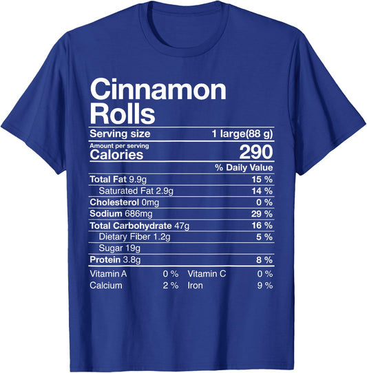 Cinnamon Rolls Nutrition Facts Christmas Thanksgiving Gift T-Shirt - T-Shirt | Royal
