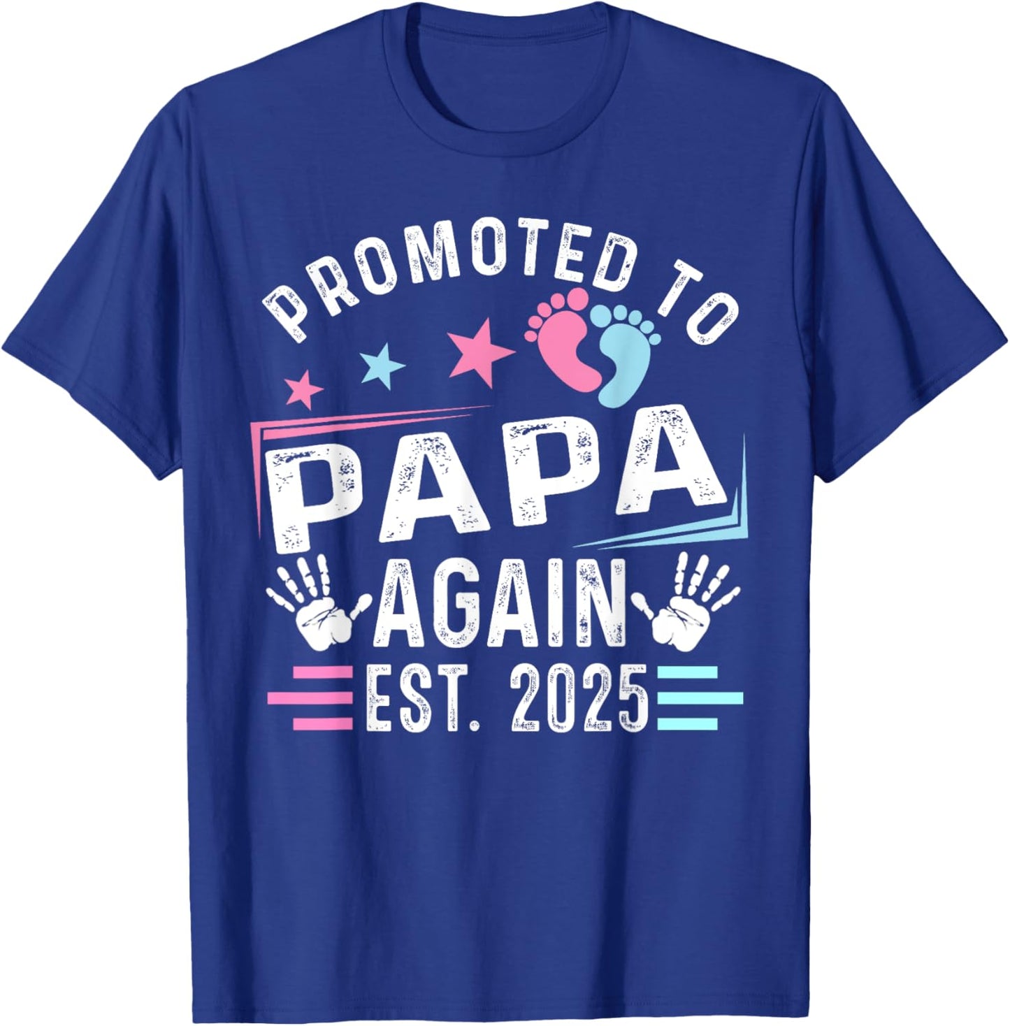 Promoted To Papa Again Est. 2025 New Papa T-Shirt - T-Shirt | Royal