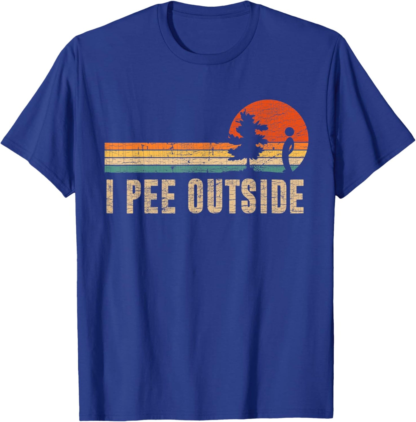 Vintage I Pee Outside I Love Peeing Outside Funny Camping T-Shirt - T-Shirt | Royal
