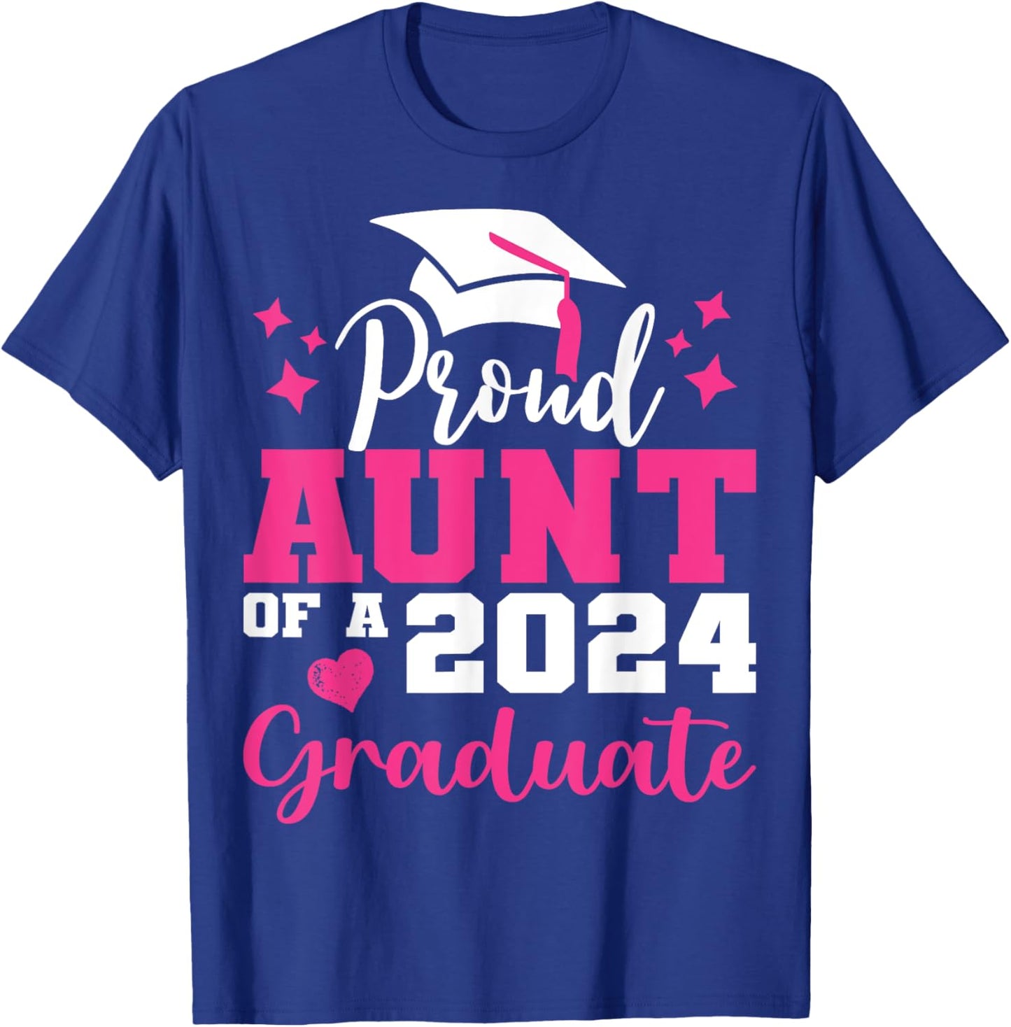 Super Proud Aunt of 2024 Graduate Awesome Family College T-Shirt - T-Shirt | Royal