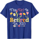 This Girl Is Retired Est 2025 Women Retirement Floral Funny T-Shirt - T-Shirt | Royal
