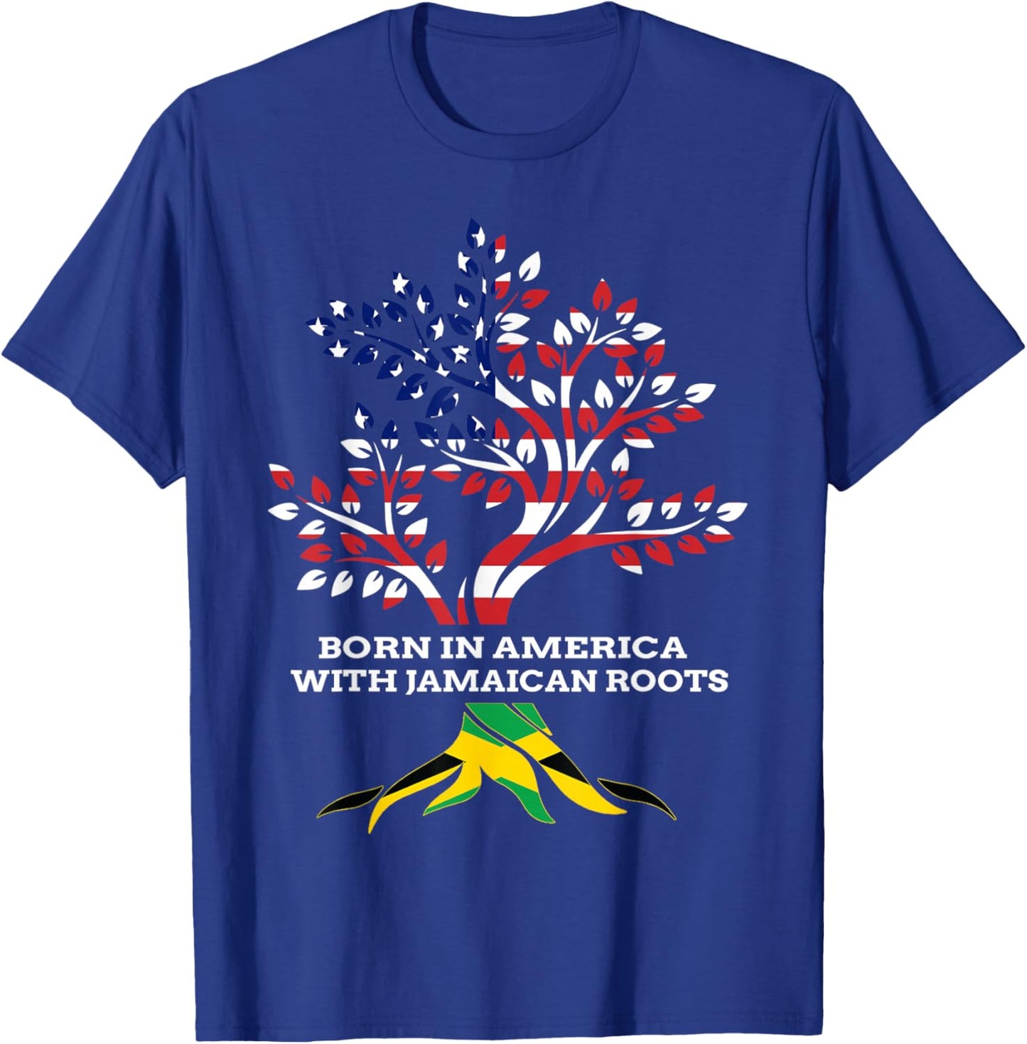 Born in America with Jamaican Roots, Jamaica Heritage T-Shirt - T-Shirt | Royal