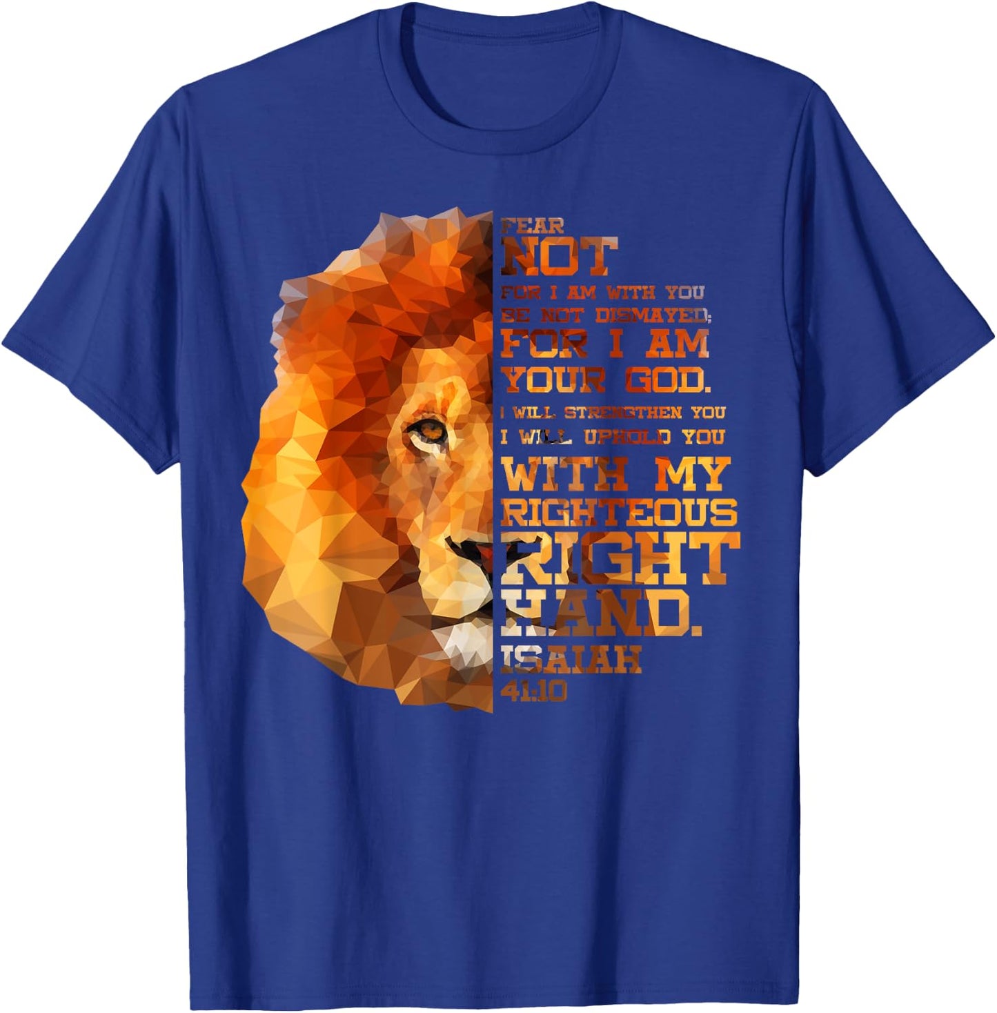 Isaiah 41:10 Bible Verse Lion Head Christian Birthday Gift T-Shirt - T-Shirt | Royal