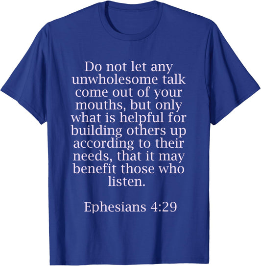 Ephesians 4:29 Bible Quotes For Christians T-Shirt - T-Shirt | Royal