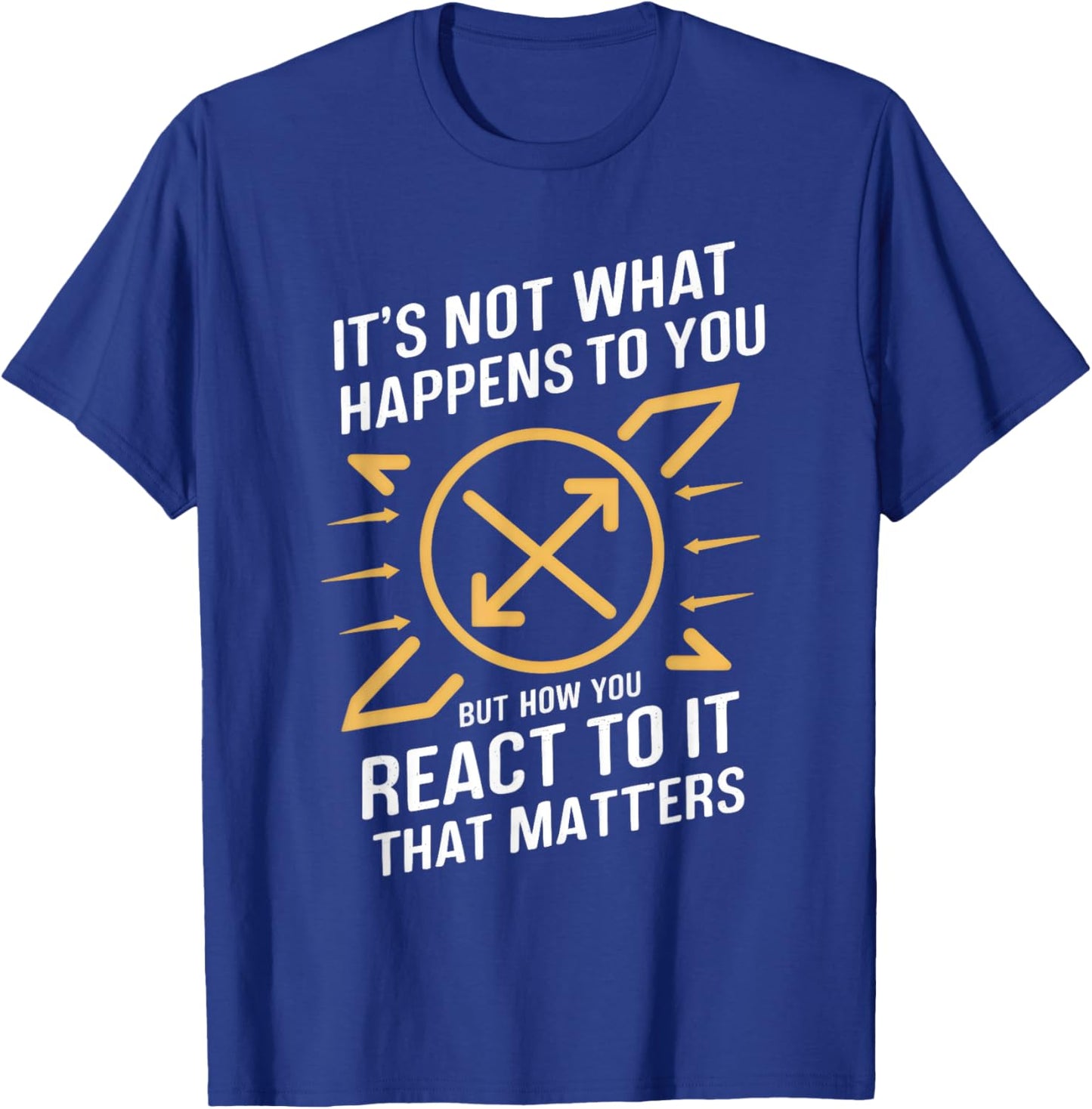 Stoic Phrase Stoicism Philosoper Quote Cool Motivational T-Shirt - T-Shirt | Royal