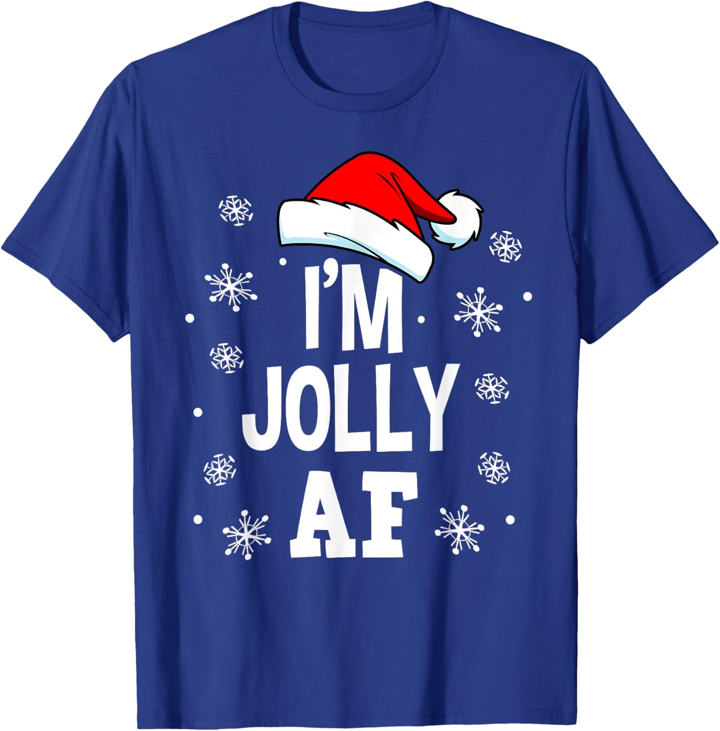 Funny Christmas I'm Jolly AF Fun Cute Santa Men Women Gift T-Shirt - T-Shirt | Royal
