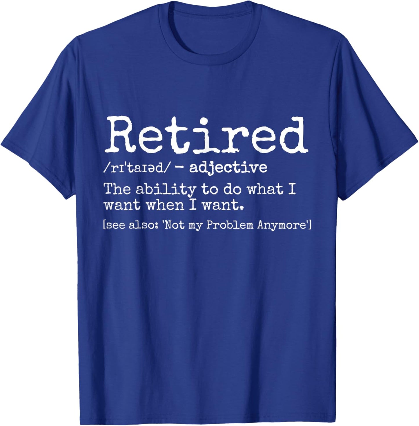 Retired Definition Retirement Definition Men T-Shirt - T-Shirt | Royal