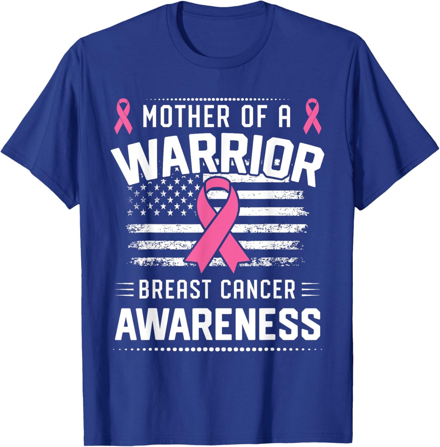 Mother Of A Warrior Breast Cancer Awareness Mother T-Shirt - T-Shirt | Royal