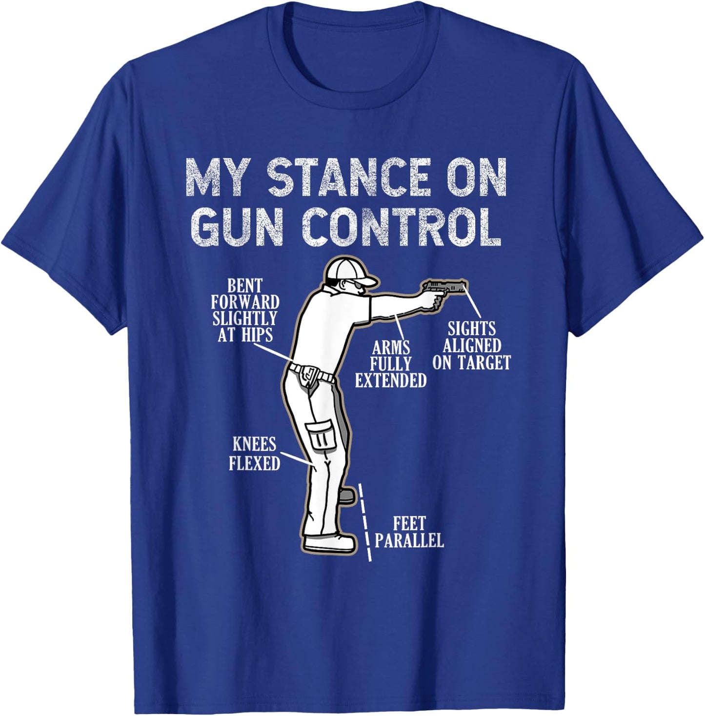My Stance On Gun Control 2nd Amendment Distressed T-Shirt - T-Shirt | Royal