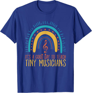 Its A Good Day to Teach Tiny Musicians Music Teacher Rainbow T-Shirt - T-Shirt | Royal