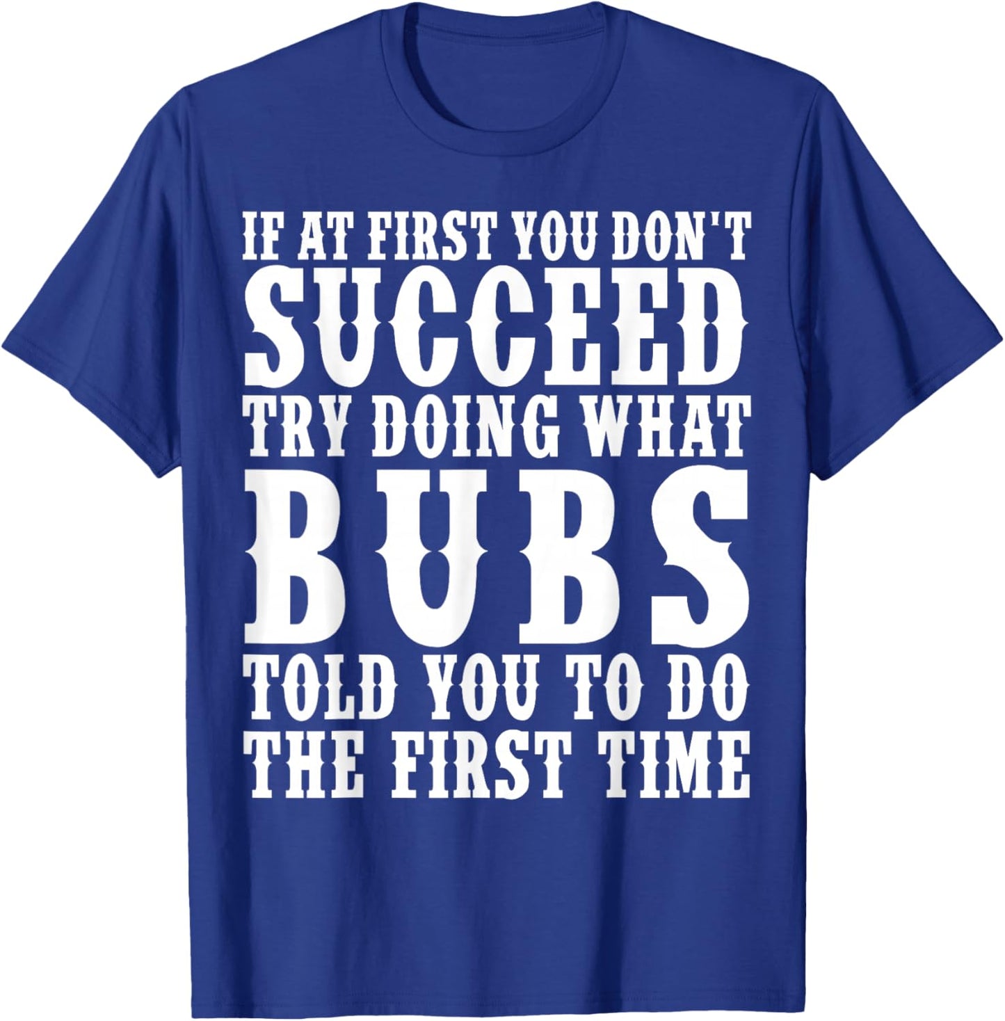 Funny Bubs Name Surname Funny Bubs Birthday Joke Gifts T-Shirt - T-Shirt | Royal