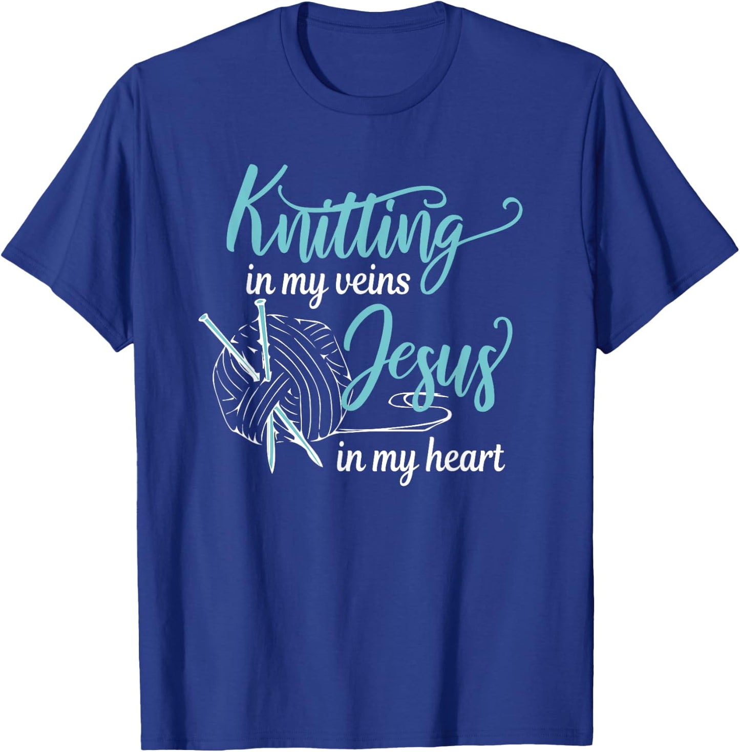 Knitting in my veins Jesus in my heart Christian Hobby T-Shirt - T-Shirt | Royal