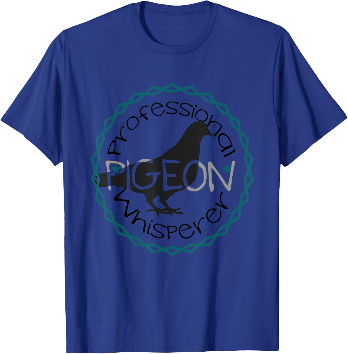 Funny Pigeon Bird Lover Professional Pigeon Whisperer T-Shirt - T-Shirt | Royal
