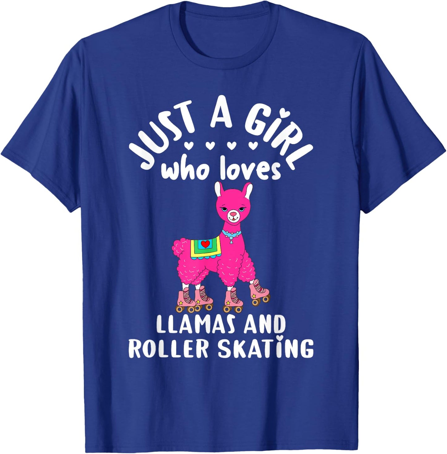 Girls Roller Skating Llama Gift Just A Girl Who Loves Llamas T-Shirt - T-Shirt | Royal