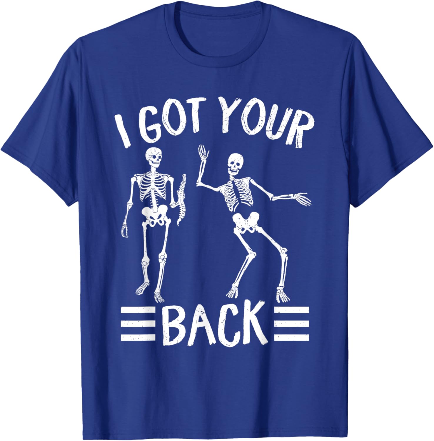 I've Got Your Back Skeleton Halloween I've Got Your Back T-Shirt - T-Shirt | Royal