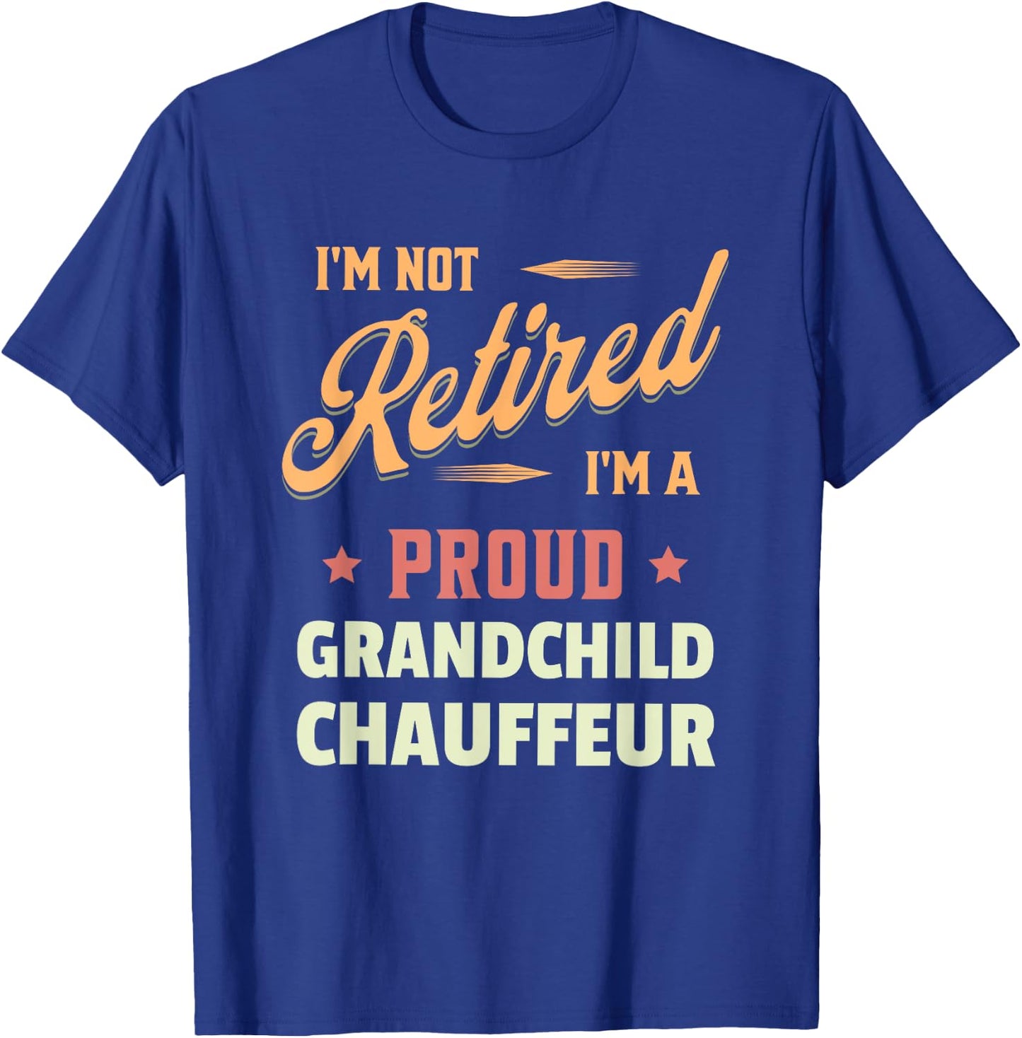 Grandma Grandpa Vintage Pensioner Grandson Chauffeur T-Shirt - T-Shirt | Royal