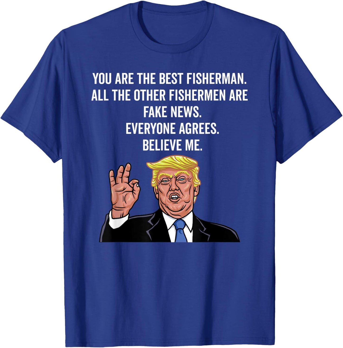 Trump Fisherman Funny Fisher Hook T-Shirt - T-Shirt | Royal
