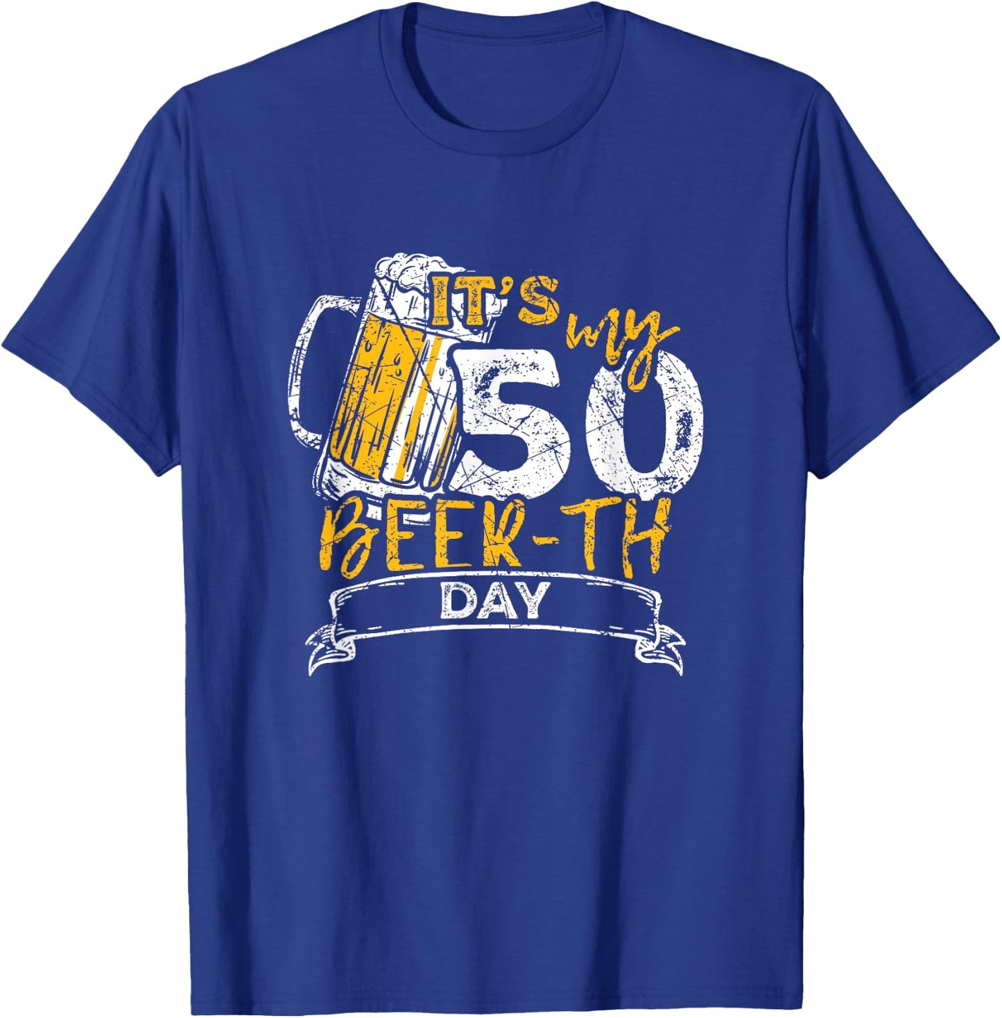 It's My Beer-th Day Funny 50th Birthday Beer T-Shirt - T-Shirt | Royal