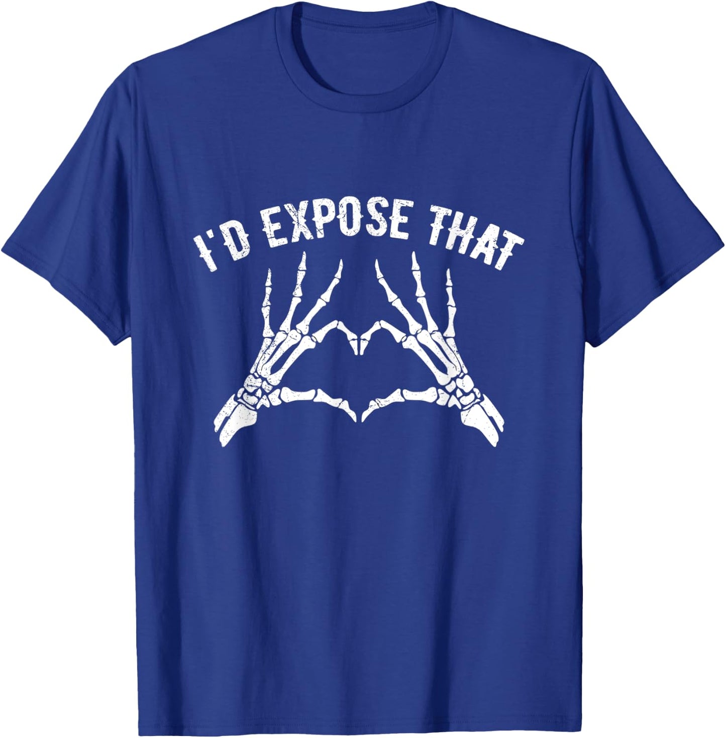 I'd expose that Design for a Medical Radiation Technologist T-Shirt - T-Shirt | Royal