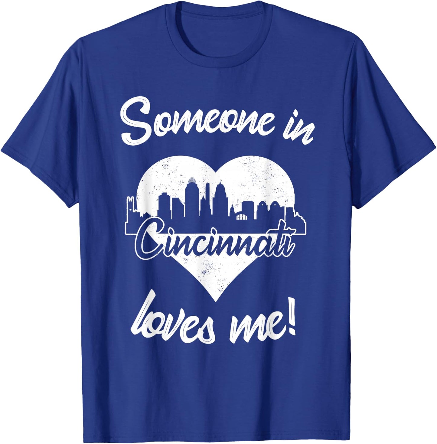 Someone In Cincinnati Ohio Loves Me Heart Skyline T-Shirt - T-Shirt | Royal