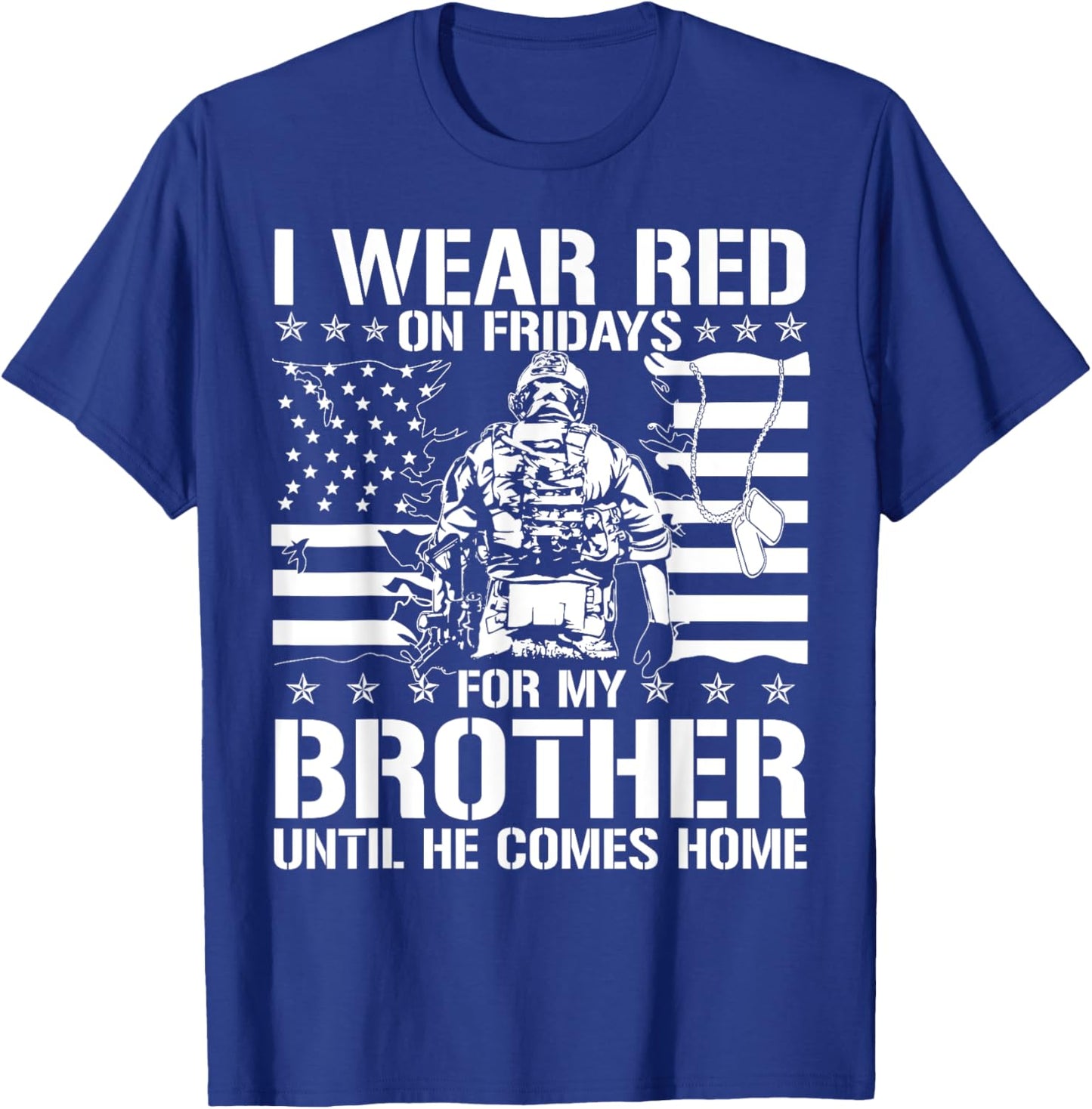 I Wear Red On Fridays For My Brother American Flag Military Women Kids Men T-Shirt - T-Shirt | Royal