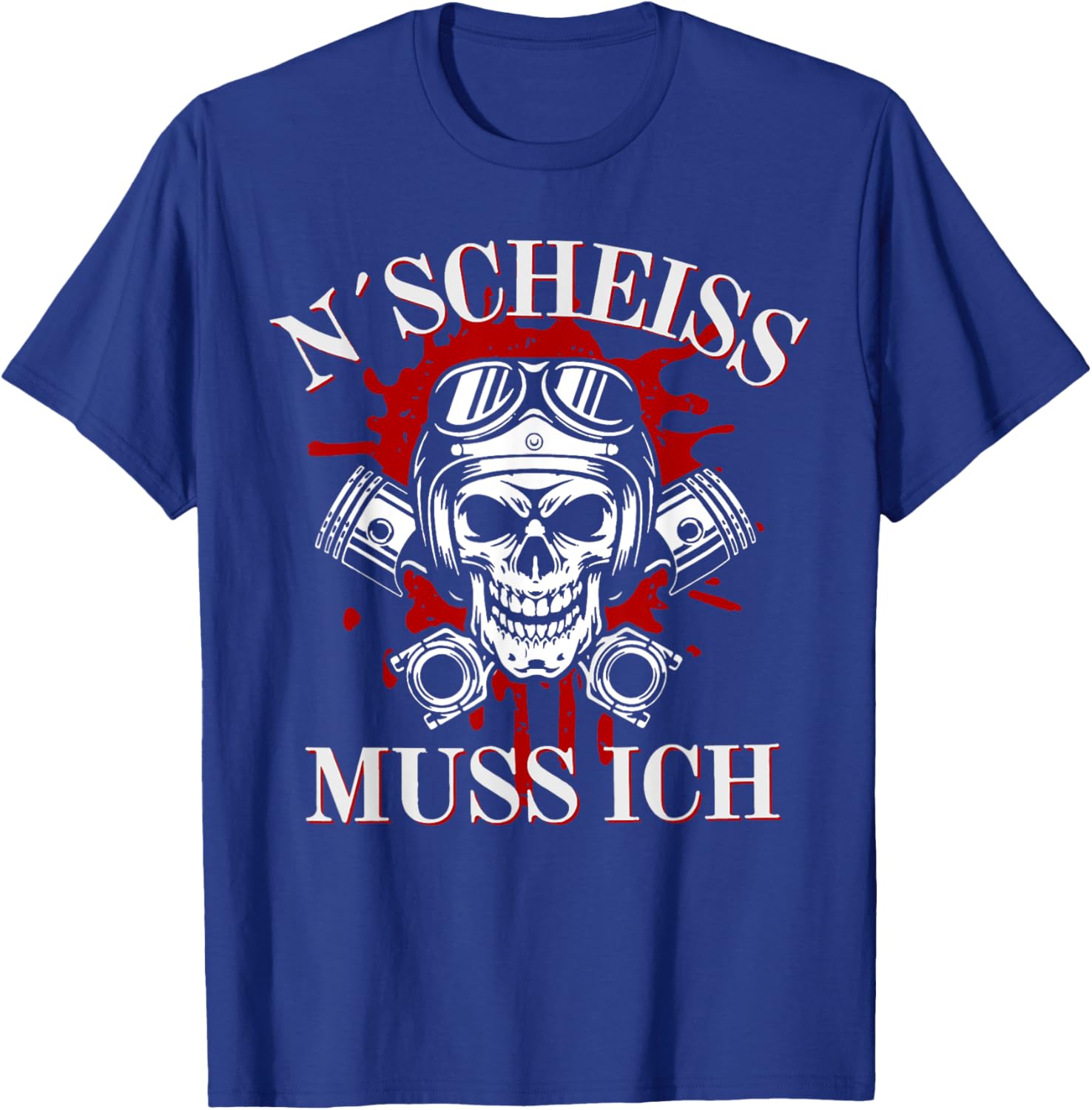 N´Scheiß muss ich T-Shirt - T-Shirt | Royal