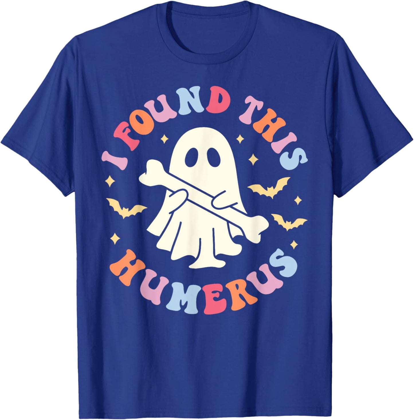 I Found This Humerus Shirt Ghost Nurse Halloween Costume T-Shirt - T-Shirt | Royal